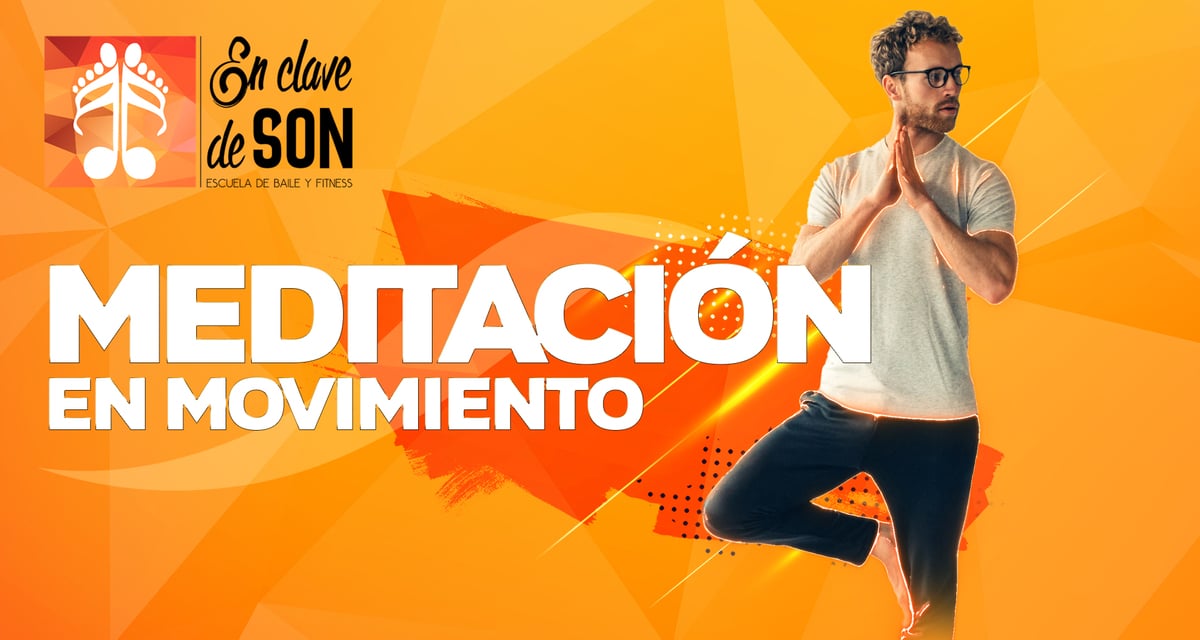 Banner de meditacion en movimiento de En Clave de Son